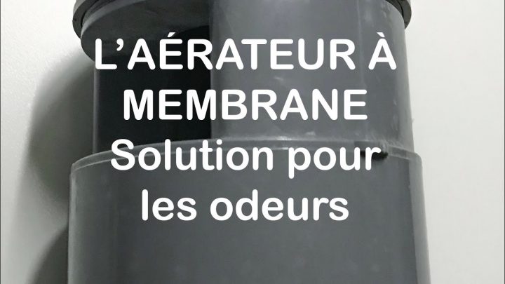 Aérateur À Membrane : Solution Pour Les Odeurs pour Odeur Égout Salle De Bain