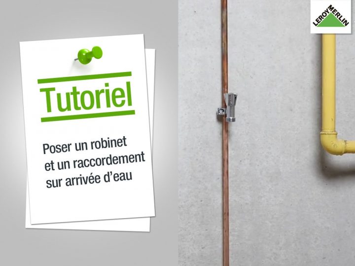 Comment Poser Un Robinet Et Un Raccordement Sur Le Tuyau D dedans Installer Robinet Exterieur Sans Soudure