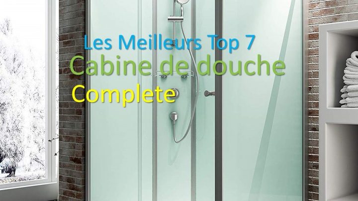 🌈✨Les Meilleurs Top 7 Cabine De Douche Complete Le Revue pour Cabine De Douche Integrale Pas Cher