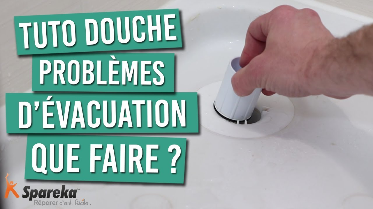 Ma Douche A Des Problèmes D'évacuation, Que Faire ? à Douche Bouchée Que Faire