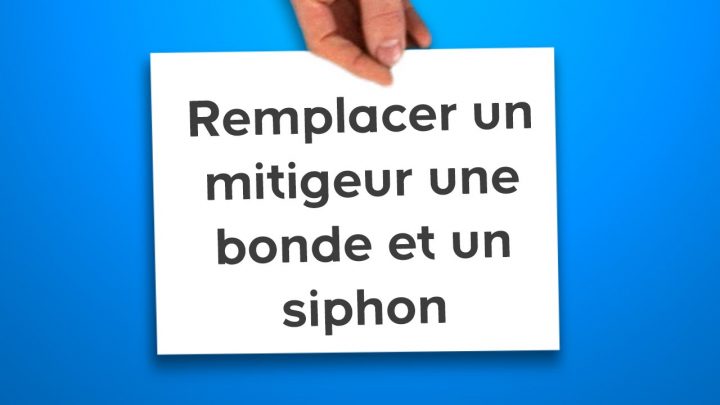 Remplacer Un Mitigeur, Une Bonde Et Un Siphon (Castorama) avec Robinet Lavabo Castorama