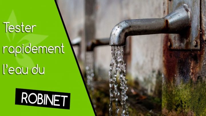 Tester L'eau Du Robinet – Déterminer Le Bon Système De intérieur Composition De L Eau Du Robinet