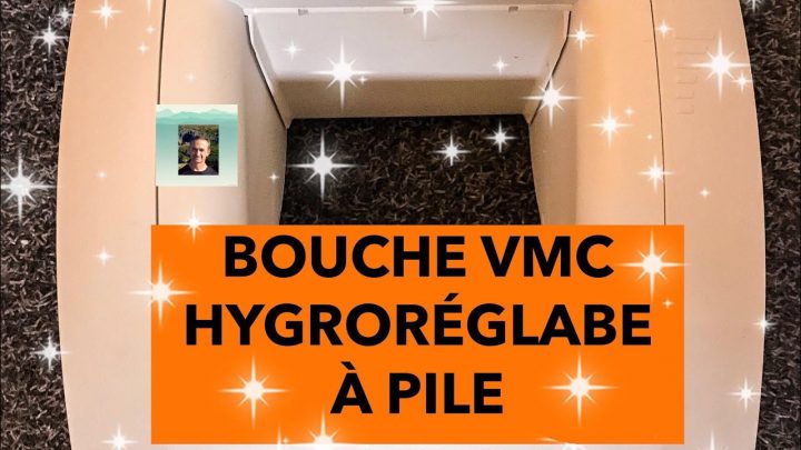 Tutoriel : La Bouche Vmc Hygroréglabe À Pile dedans Bouche Vmc Salle De Bain