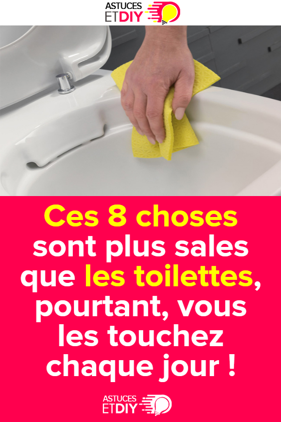 8 Choses Plus Sales Que Les Toilettes Et Qu’on Touche Tous intérieur Blanchir Les Toilettes