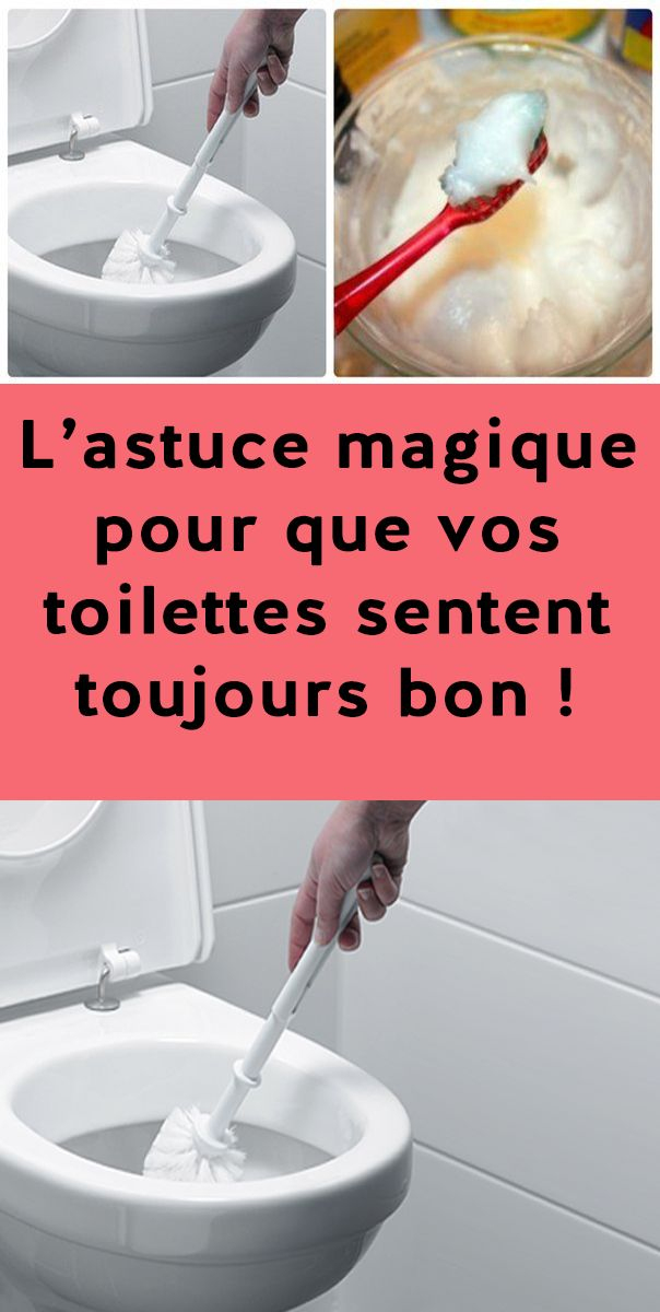 L’astuce Magique Pour Que Vos Toilettes Sentent Toujours concernant Mauvaise Odeur Toilettes Maison