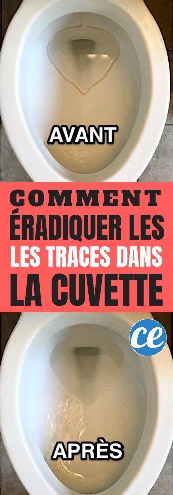 L'Astuce Secrète Pour Éradiquer Les Traces Dans La Cuvette avec Enlever Tartre Toilette