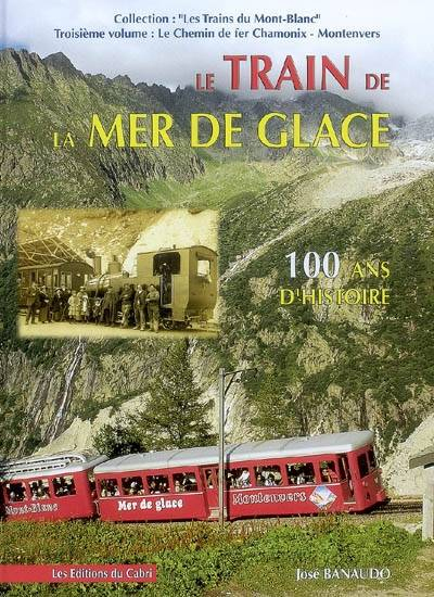 Livre: Le Train De La Mer De Glace, Le Chemin De Fer concernant Chemin De Fer Du Montenvers