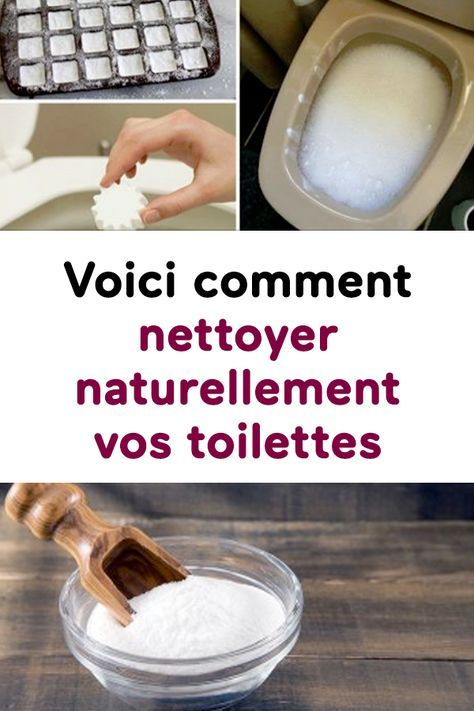 Voici Comment Nettoyer Naturellement Vos Toilettes dedans Nettoyer Ses Toilettes