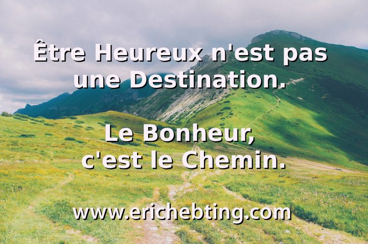 Le Bonheur Est Le Chemin concernant Telecharger Le Bonheur Est Au Bout Du Chemin