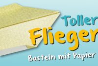 gute papierflieger basteln