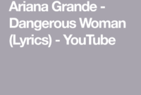 dangerous woman lyrics youtube