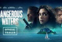 dangerous waters movie parents guide