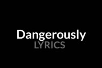 dangerously by charlie puth lyrics