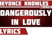 beyonce dangerously in love lyrics