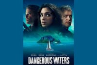 dangerous waters movie 2023 review