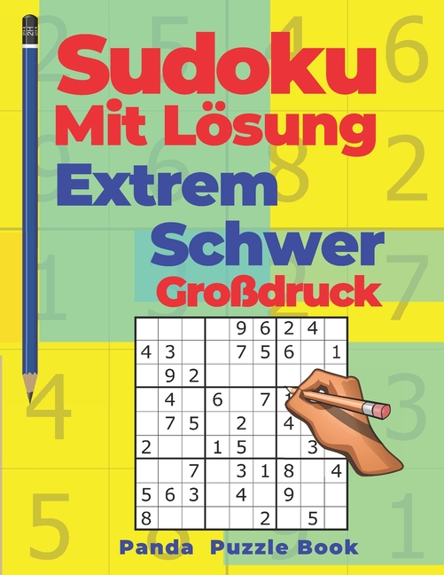 Sudoku Mit Lösung Extrem Schwer Großdruck : Denkspiele Für erwachsene